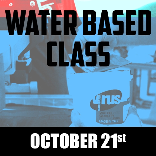 NEW Water Based Screen Printing Class