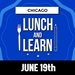Lunch and Learn June 19th