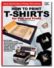 How to Print T-Shirts for Fun and Profit